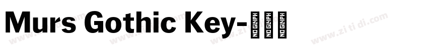 Murs Gothic Key字体转换 Murs Gothic Key字体转换
